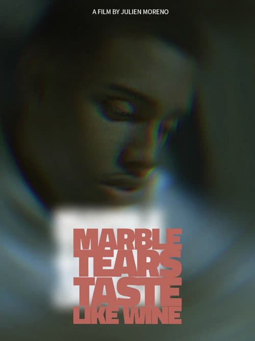 Marble Tears Taste Like Wine (2026) poster