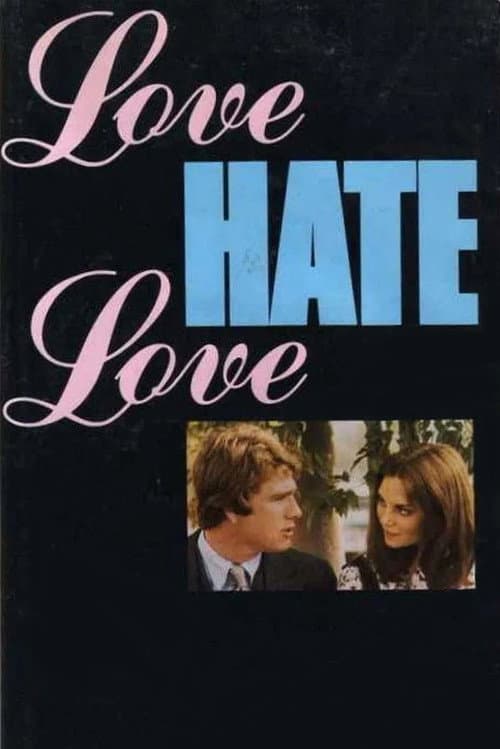 Love Hate Love (1971) poster