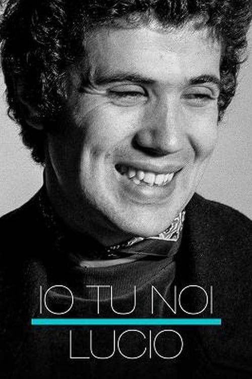 Io tu noi, Lucio (2020) poster