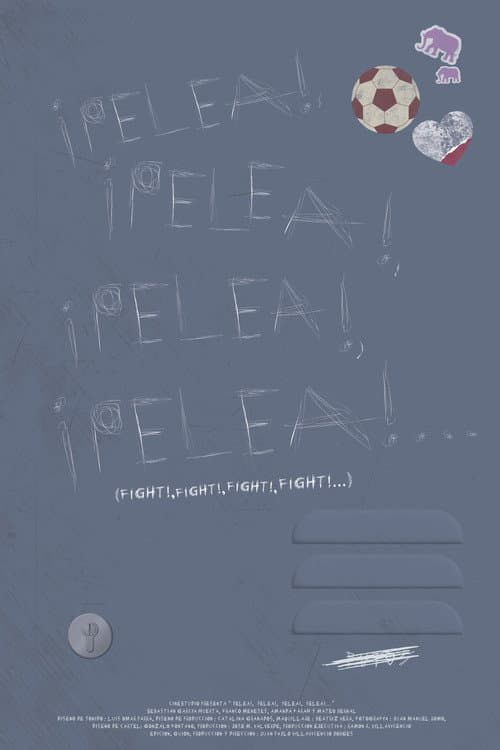 ¡Pelea!, ¡Pelea!, ¡Pelea!, ¡Pelea!... (2025) poster