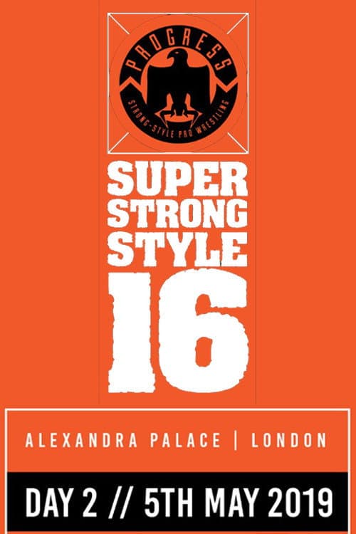 PROGRESS Chapter 88: Super Strong Style 16 - Day 2 (2019) poster