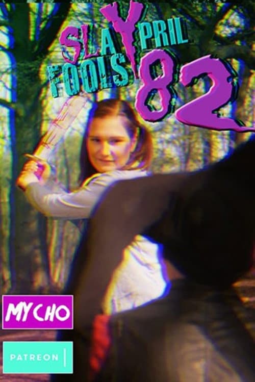 Slaypril Fools 82 (2019) poster