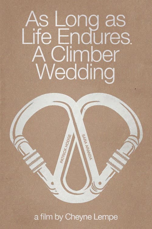 As Long as Life Endures: A Climber Wedding (2016) poster