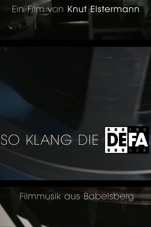 So klang die DEFA - Filmmusik aus Babelsberg (2018) poster