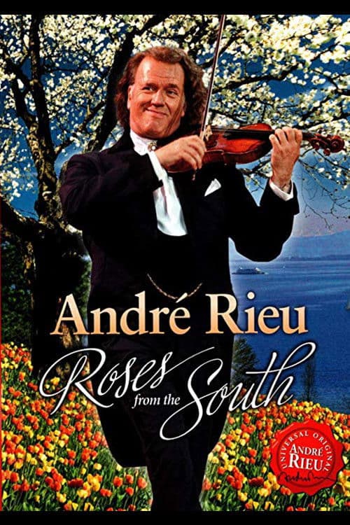 André Rieu - Roses from the South (2010) poster