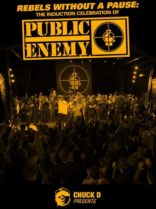 Rebels Without a Pause: The Induction Celebration of Public Enemy (2013) poster