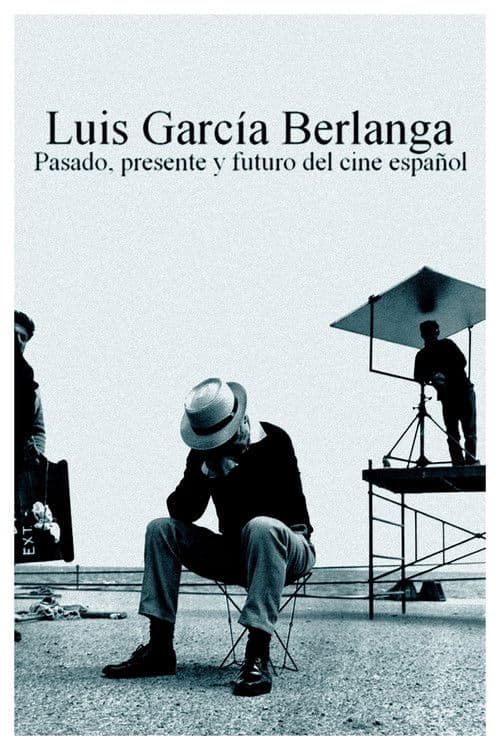 Luis García Berlanga: pasado, presente y futuro del cine español (2021) poster