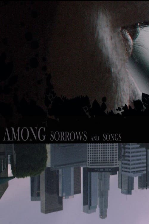Among Sorrows and Songs (2018) poster