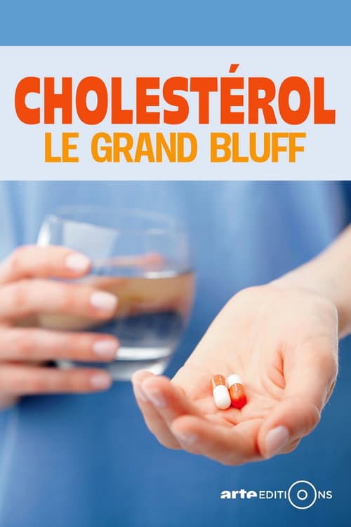 Cholestérol : le grand bluff (2016) poster