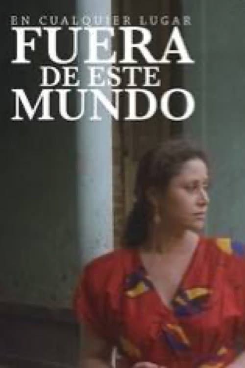En cualquier lugar fuera de este mundo (1995) poster