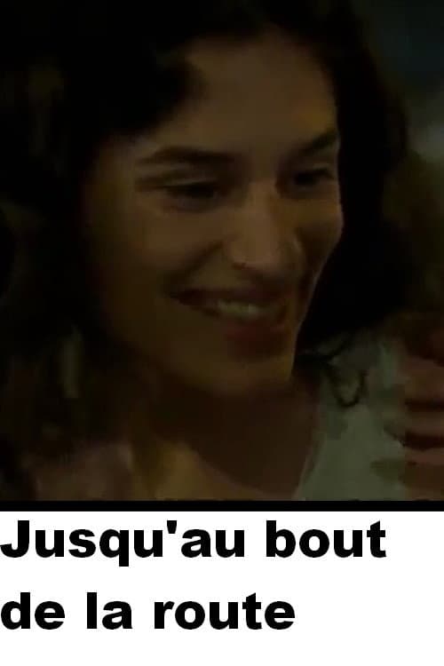 Jusqu'au bout de la route (2003) poster