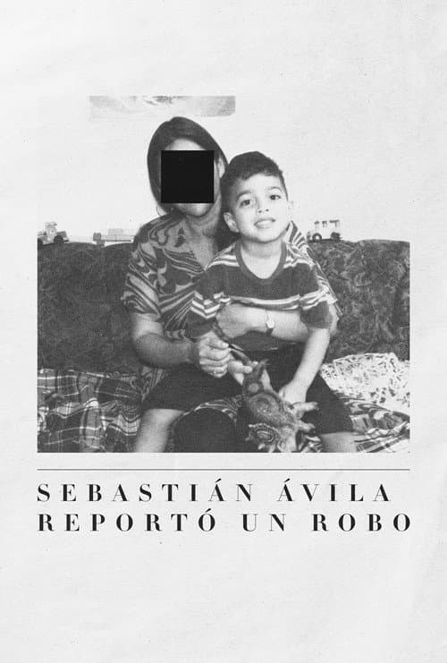 Sebastián Ávila Reportó un Robo (2026) poster