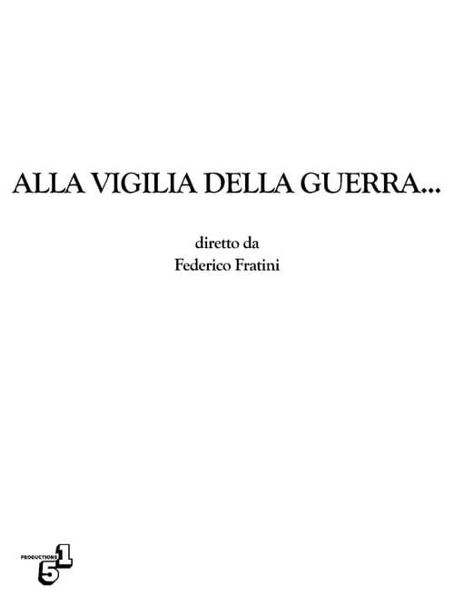 Alla vigilia della guerra... (2024) poster