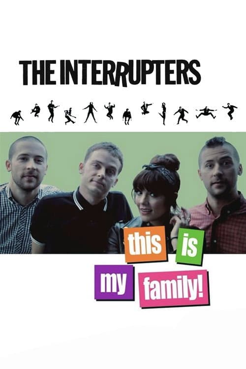 The Interrupters: This is My Family! () poster