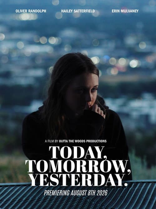 Today, Tomorrow, Yesterday (2026) poster