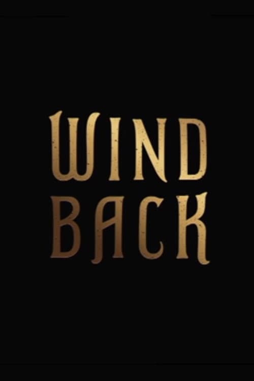 Wind Back (2018) poster