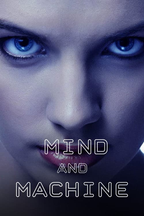 Mind and Machine (2017) poster