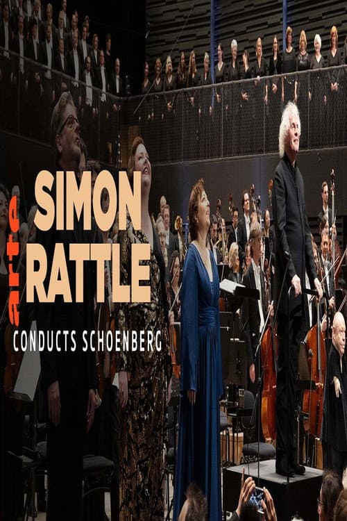 Simon Rattle conducts Schoenberg Bavarian Radio Symphony Orchestra (2024) poster