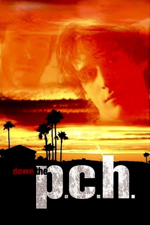 Down the P.C.H. (2006) poster