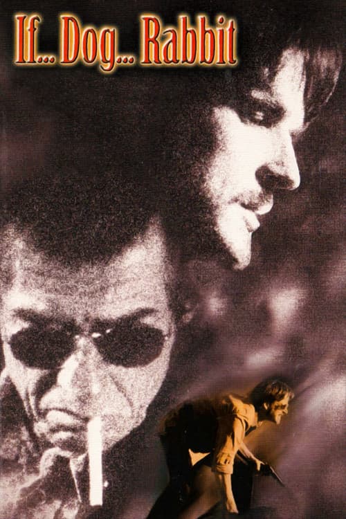 If... Dog... Rabbit (1999) poster