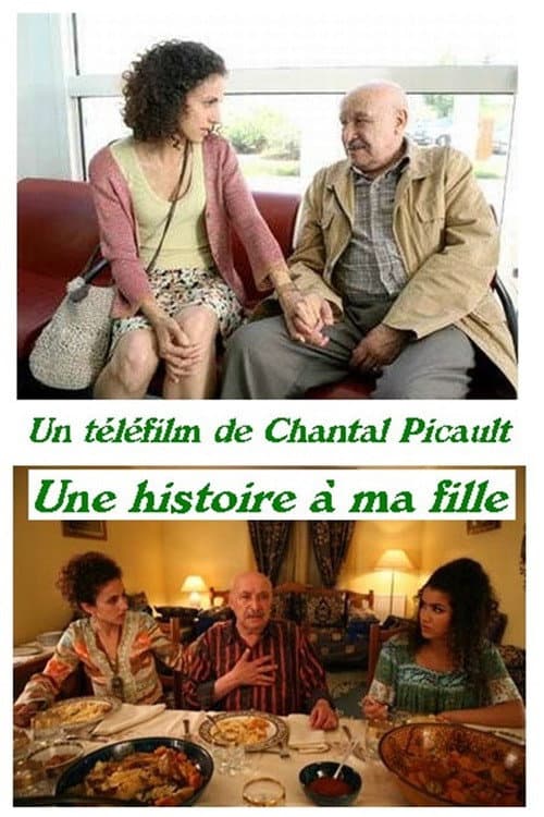 Une Histoire à ma Fille (2007) poster