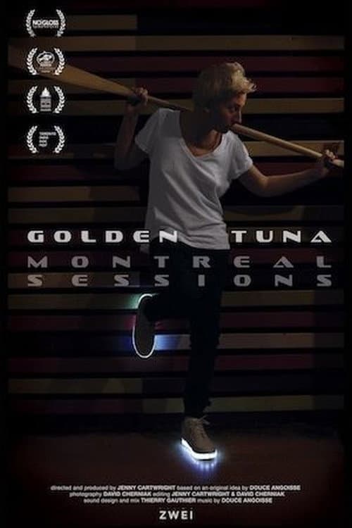 Golden Tuna - Montreal Sessions (2016) poster