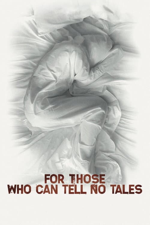 For Those Who Can Tell No Tales (2013) poster