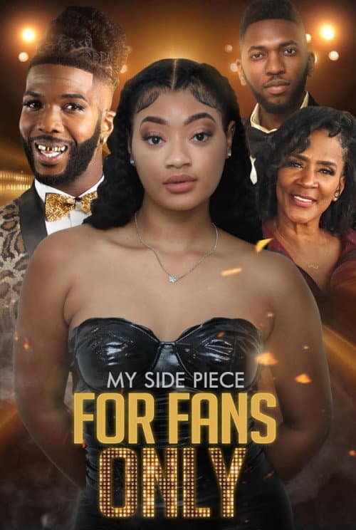My Side Piece for Fans Only (2024) poster