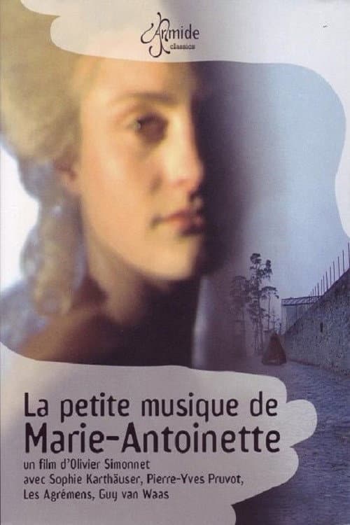 La petite musique de Marie-Antoinette - Musique pour le théâtre de la Reine (2006) poster