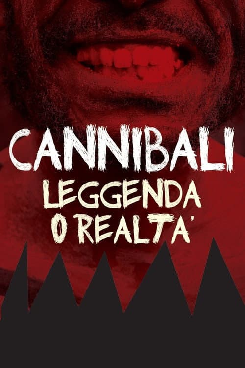 Cannibali - Leggenda o realtà (2009) poster