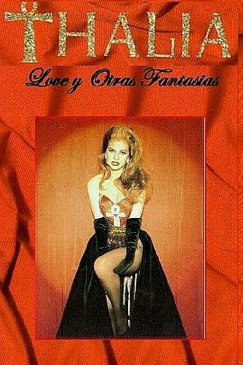 Thalía - Love Y Otras Fantasías (1993) poster