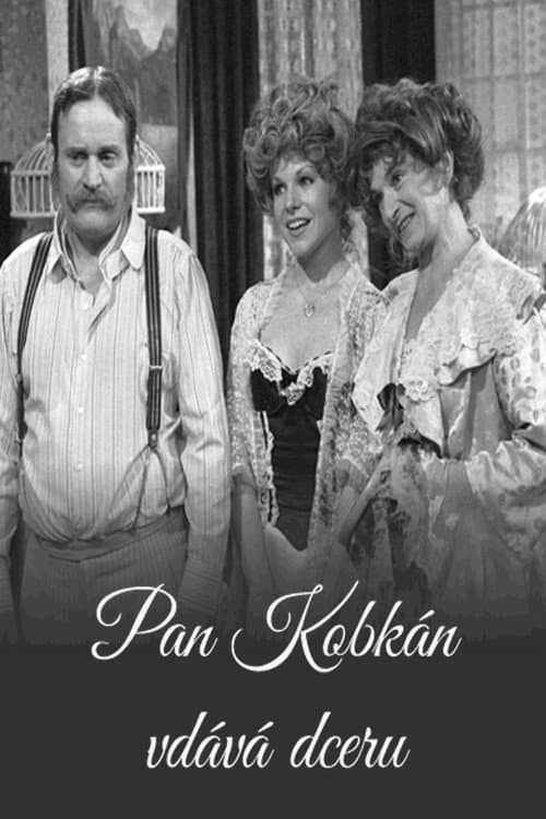 Pan Kobkán vdává dceru (1977) poster