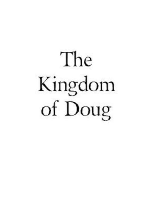 The Kingdom of Doug (2013) poster