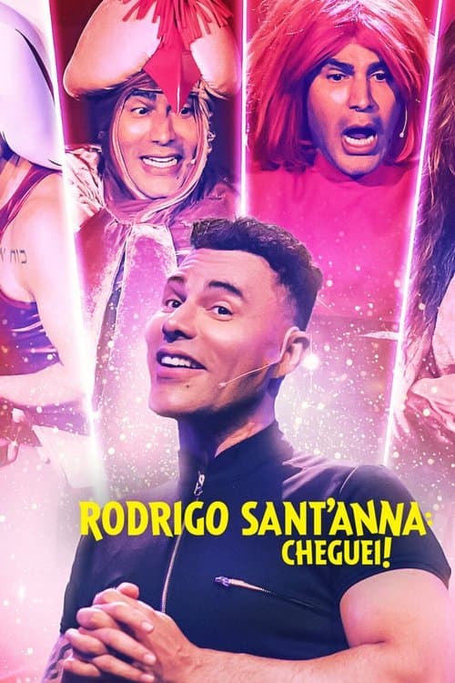 Rodrigo Sant'Anna: Cheguei (2022) poster