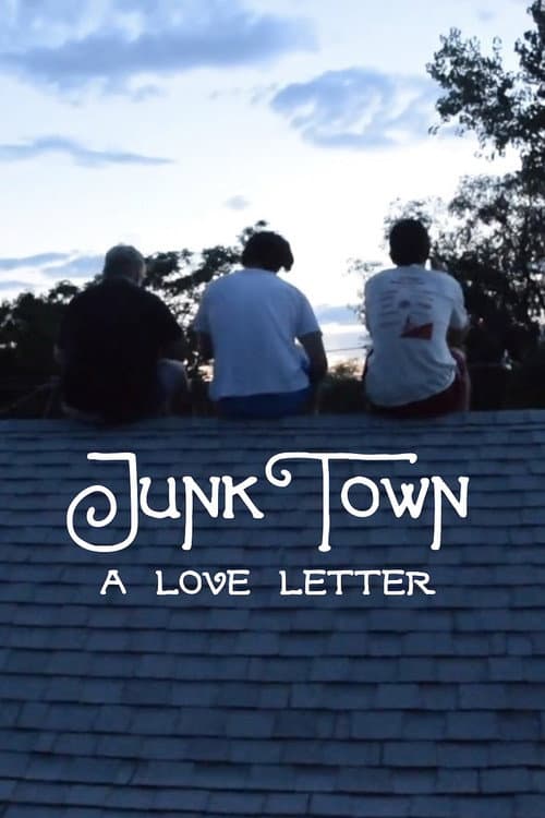 JunkTown: A Love Letter (2017) poster