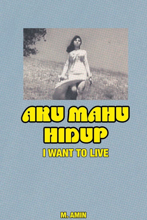 Aku Mahu Hidup (1970) poster