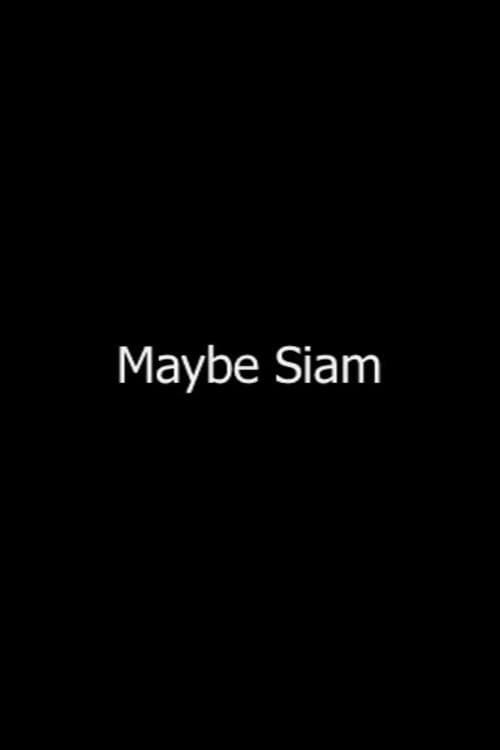 Maybe Siam (2010) poster
