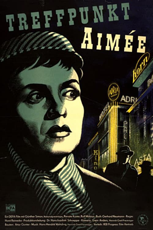 Treffpunkt Aimée (1956) poster