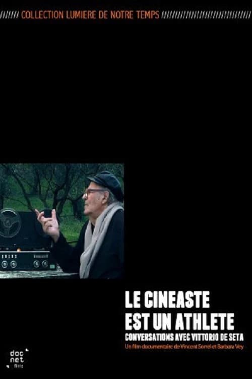 Vittorio De Seta: le cinéaste est un athlète (2010) poster