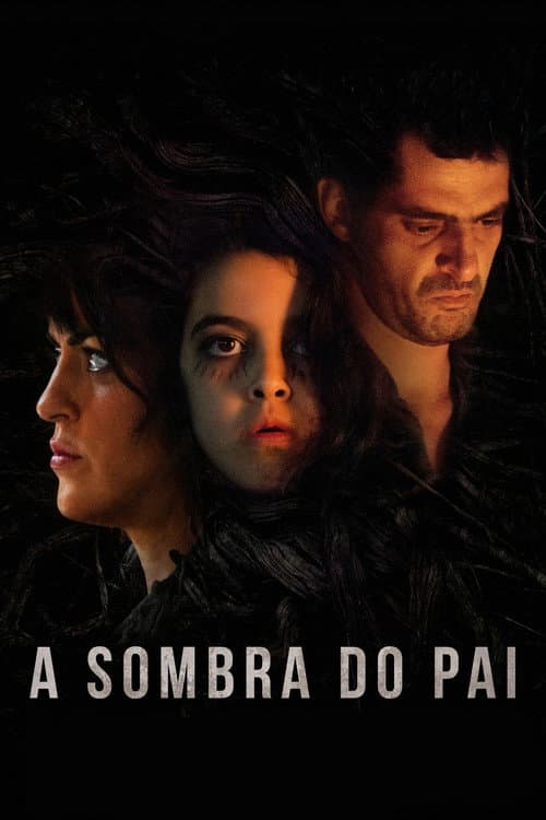 A Sombra do Pai (2018) poster