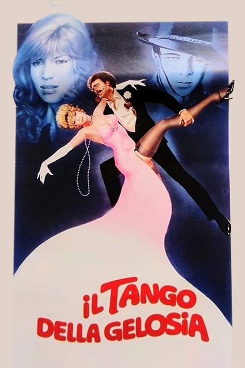 Il tango della gelosia (1981) poster