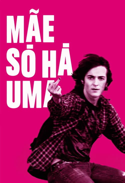 Mãe Só Há Uma (2016) poster
