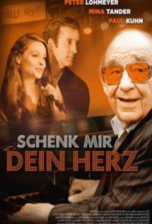 Schenk mir dein Herz (2010) poster
