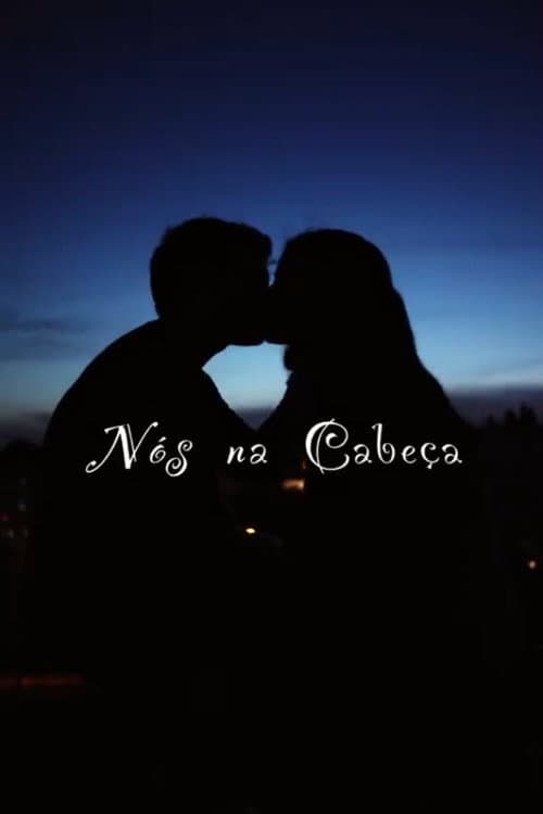 (Nós) na cabeça (2023) poster