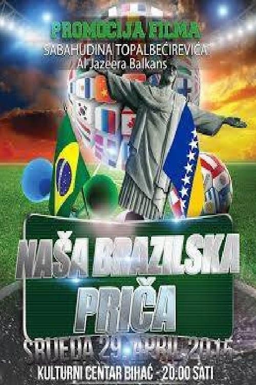 Naša brazilska priča (2014) poster