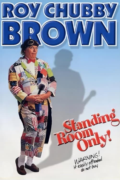 Roy Chubby Brown: Standing Room Only (2002) poster