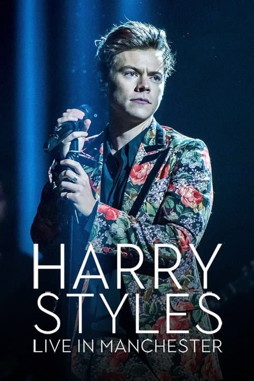 Harry Styles: Live in Manchester (2017) poster