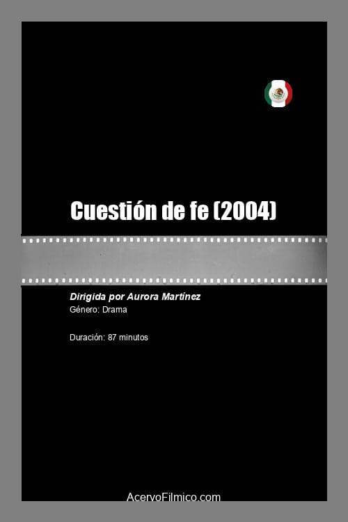 Cuestión de fe (2004) poster