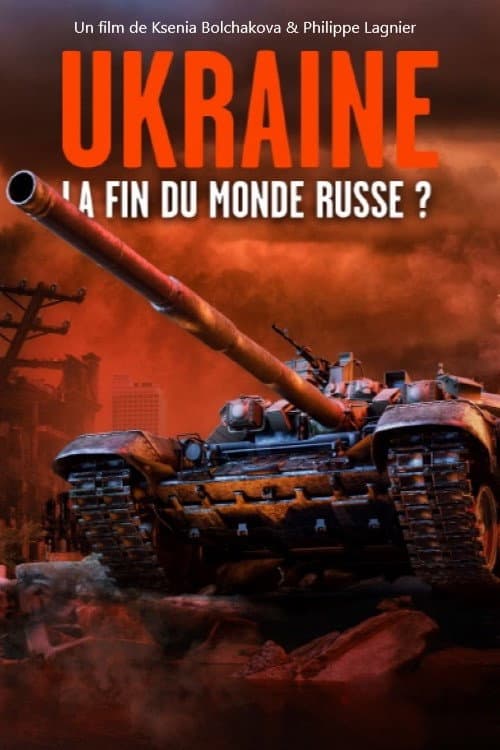 Ukraine : la fin du monde russe ? (2022) poster