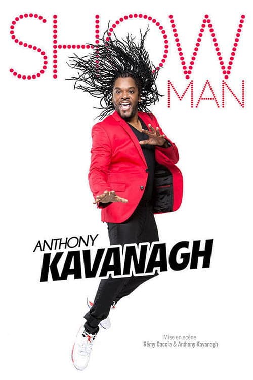 Anthony Kavanagh - Showman (2016) poster